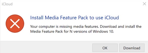 Install Media Feature Pack to use iCloud 