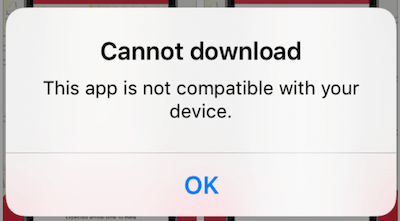 This app not compatible message