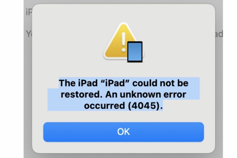 iPad Could Not Be Restored, an Unknown Error Occurred (4045), How to Fix