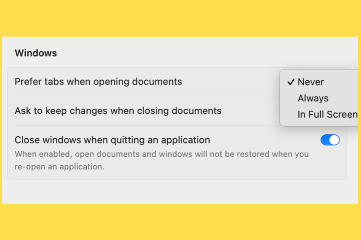 How to Set Your Mac Apps to Open New Documents in Tabs or in New Windows